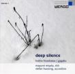 Deep Silence-gagaku: {c܂(), Hussong(Accordion)