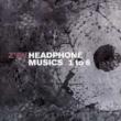 Headphone Musics 1-6