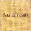 Casa De Farinha