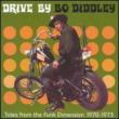 Drive Bo Diddley -Tales Of The Funk Dimension 1970-73