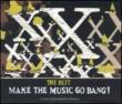 Best -Make The Music Go Bang