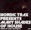 Nordic Trax Presents Many Shades Of House
