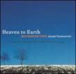 Heaven To Earth: Flummerfelt / Westminster.cho