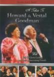 Tribute To Howard & Vestal Goodman