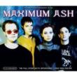 Maximum Ash -Audio Biography