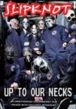 Up To Our Necks (Unauthorized)
