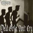Dead Girls Don' t Cry