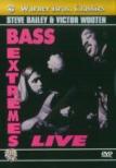 Bass Extremes Live