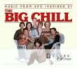 Big Chill -Deluxe Edition