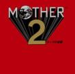 MOTHER 2 M[ŐtP