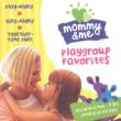 Mommy & Me -Playground Favorites