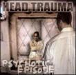 Psychotic Episode