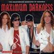 Maximum Darkness (Audio Biog)
