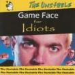 Gameface For Idiots