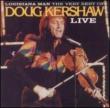 Lousiana Man -Very Best Of Doug Kershaw Live