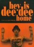 Hey Is Dee Dee Home (Documentary)