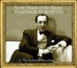 Horowitz In The Hands Of The Master The Definitive Recordings