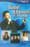Daniel O' donnell & Friends
