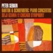 Bartok Piano Concertos Nos.1, 3, Schoenberg Piano Concerto : Peter Serkin, Seiji Ozawa / Chicago Symphony Orchestra