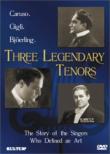 Three Legendary Tenors-caruso, Gigli, Bjorling
