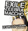 LET ME LUV U DOWN feat.ZEEBRA&MACCHO(OZROSAURUS)