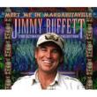 Meet Me In Margaritaville -Ultimate Collection