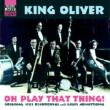 Oh Play That Thing -Originalrecordings 1923 With Louis Armstrong