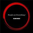 People Are Every Thing!