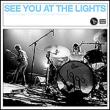 See You At The Lights