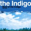 Best Of The Indigo 2000-2006