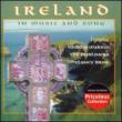 Ireland In Music & Song