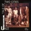 Jazz Tale Of Two Cities