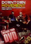 Down Town Movement Tour Dvd