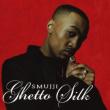 Ghetto Silk
