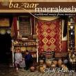 Bazaar Marrakesh: Traditional Music From Morocco