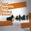 Good Morning Revival (+DVD)
