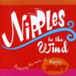 Nipples To The Wind