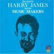 Spotlight On Harry James & His Music Makers