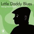 Little Daddy' s Blues