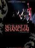No Sleep Til Shanghai