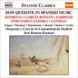 Don Quixote In Spanish Music: Encinar / Madrid Community O Etc