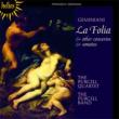 La Folia, Concertos, Sonatas: Purcell Q Purcell Band