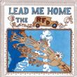 Lead Me Home