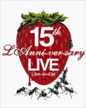 15th L' anniversary Live