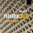 Paranoid Cheese: Mellits Consort