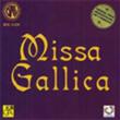 Missa Gallica: Lallement / Franco-allemand De Paris Chor Etc
