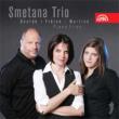 Piano Trio, 1, : Smetana Trio +martinu: Trio, 2, Fibich: Trio