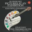 Mussorgsky: Pictures At An Exhibition Stravinsky: The Firebird Suite