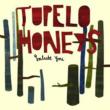 Tupelo Honeys Salute You