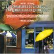Les' parapluies De Cherbourg Symphonic Suite: gȃVFu[̉JP